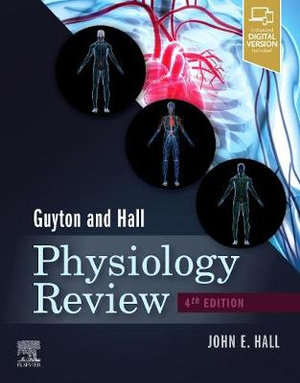 Guyton & Hall Physiology Review : 4th Edition - John E. Hall