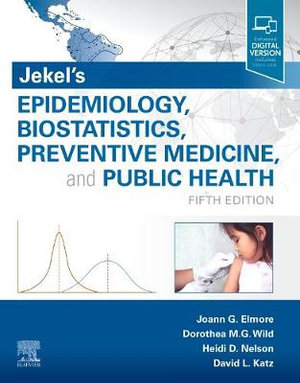 Jekel's Epidemiology, Biostatistics, Preventive Medicine, and Public Health : 5th Edition - Heidi D. Nelson