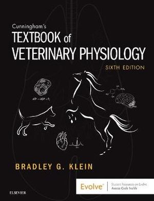 Cunningham's Textbook of Veterinary Physiology : 6th edition - T Bradley G. Klein