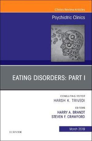 Eating Disorders : Part I, An Issue of Psychiatric Clinics of North America - Crawford