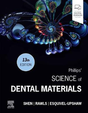 Phillips' Science of Dental Materials : 13th Edition - Chiayi Shen