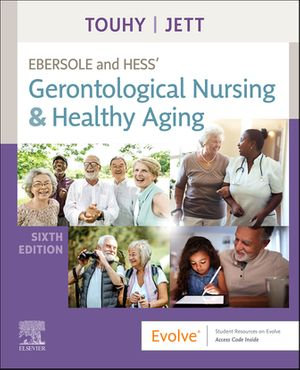 Ebersole and Hess' Gerontological Nursing & Healthy Aging : 6th edition - Theris A. Touhy