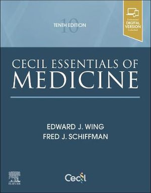 Cecil Essentials of Medicine : 10th edition - Edward J. Wing