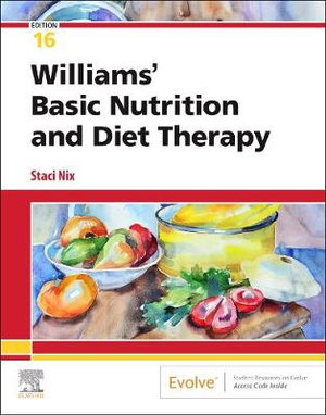 Williams' Basic Nutrition & Diet Therapy : 16th Edition - Staci Nix McIntosh