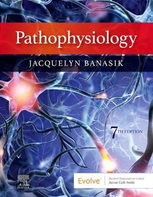 Pathophysiology : 7th Edition - Jacquelyn Banasik