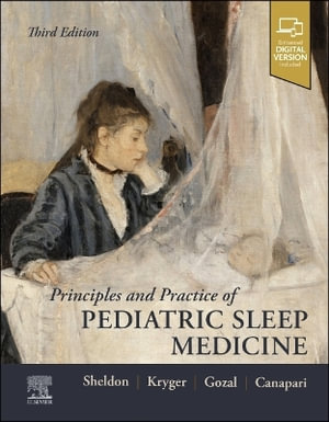 Principles and Practice of Pediatric Sleep Medicine - Stephen H. Sheldon