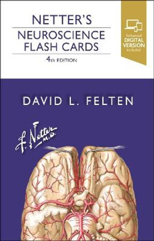 Netter's Neuroscience Flash Cards : 4th edition - David L. Felten