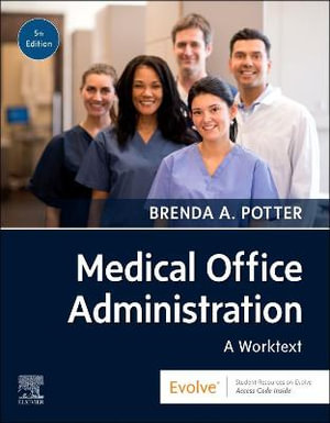 Medical Office Administration : A Worktext - Potter