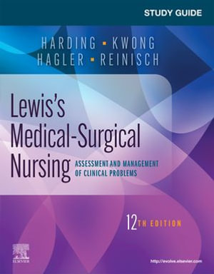 Study Guide for Lewis' Medical-Surgical Nursing E-Book : Study Guide for Lewis' Medical-Surgical Nursing E-Book - Mariann M. Harding