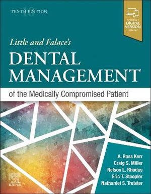 Little and Falace's Dental Management of the Medically Compromised Patient : 10th Edition - Craig Miller