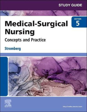 Study Guide for deWit's Medical-Surgical Nursing : Concepts and  Practice - Stromberg