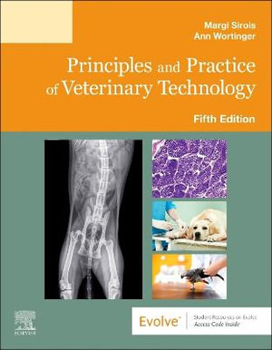 Principles and Practice of Veterinary Technology - Sirois