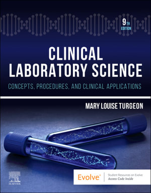 Clinical Laboratory Science - E-Book : Clinical Laboratory Science - E-Book - Mary Louise Turgeon