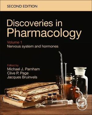 The Nervous System and HormonesDiscoveries in Pharmacology, Volume 1 - Parnham