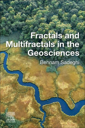 Fractals and multifractals in the geosciences - Behnam Sadeghi