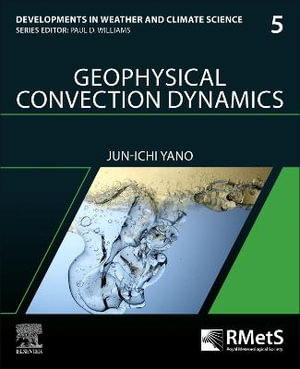 Geophysical Convection Dynamics : Volume 5 - Yano