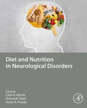 Diet and Nutrition in Neurological Disorders - Vinood B. Patel