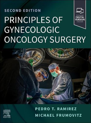 Principles of Gynecologic Oncology Surgery - Ramirez