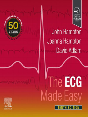 The ECG Made Easy : 10th Edition - John Hampton