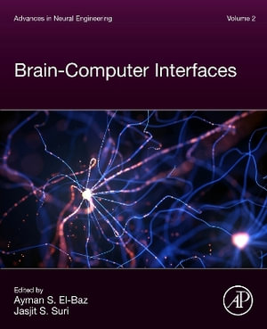 Advances in Neural Engineering Volume 2 : Brain-Computer Interfaces - El-Baz