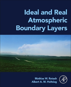 Ideal and Real Atmospheric Boundary Layers - Mathias W. Rotach