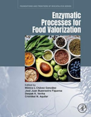 Enzymatic Processes for Food Valorization - Monica L. Chavez Gonzalez