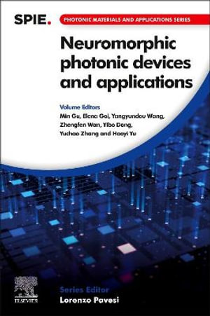 Neuromorphic photonic devices and applications : Photonic Materials and Applications Series - Goi