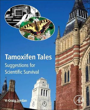 Tamoxifen Tales : Suggestions for Scientific Survival - Jordan