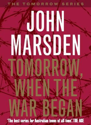 Tomorrow, When the War Began : Tomorrow : Book 1 - John Marsden