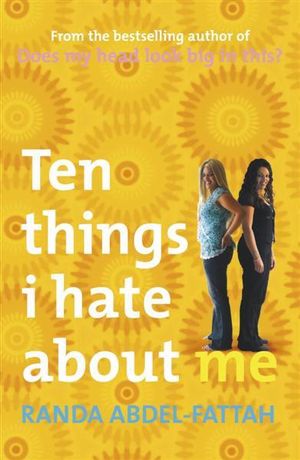 Ten Things I Hate about Me - Randa Abdel-Fattah