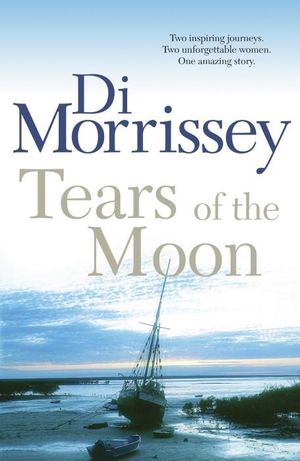 Tears of the Moon - Di Morrissey