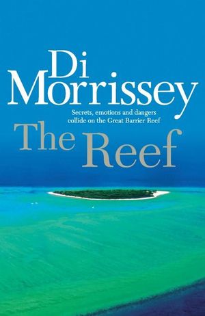 The Reef - Di Morrissey