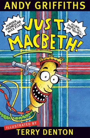 Just Macbeth! : JUST! Series: Book 7 - Andy Griffiths