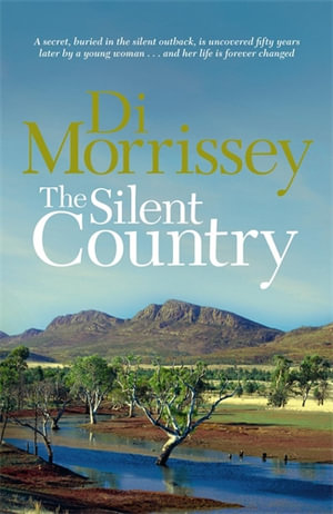 The Silent Country - Di Morrissey