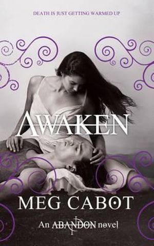 Awaken : Dark and Dangerously Seductive Trilogy : Book 3 - Meg Cabot