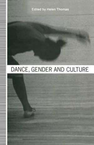 Dance, Gender and Culture - Helen Thomas