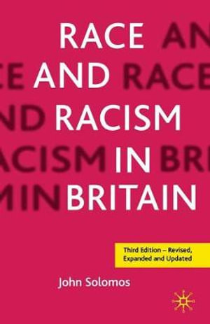 Race and Racism in Britain, Third Edition - John Solomos