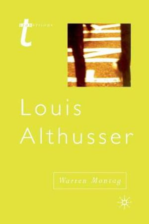 Louis Althusser : Transitions - Warren Montag