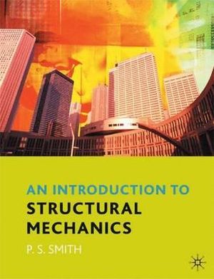 An Introduction to Structural Mechanics - Paul Smith