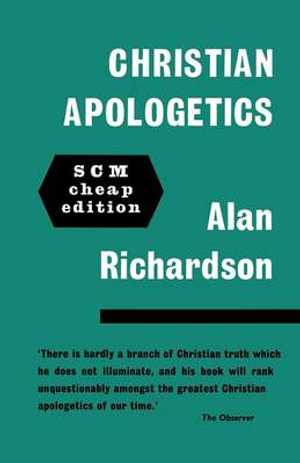 Christian Apologetics - Alan Richardson