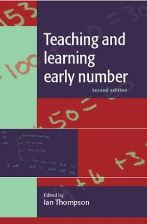 Teaching and Learning Early Number : UK Higher Education OUP Humanities & Social Sciences Education OUP - Ian Thompson