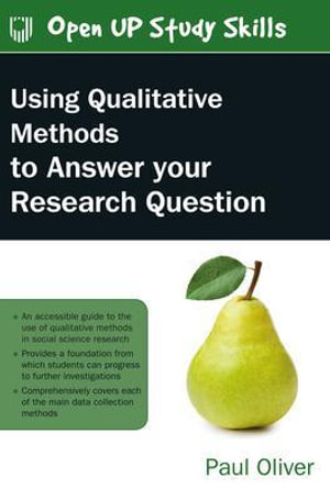 Using Qualitative Methods to Answer Your Research Question - Paul Oliver