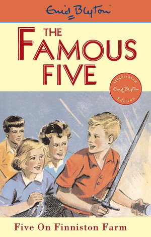 Five on Finniston Farm : The Famous Five : Book 18 - Enid Blyton