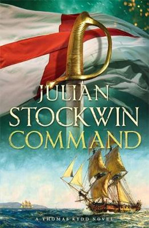 Command : Thomas Kydd Series 7 : Thomas Kydd - Julian Stockwin