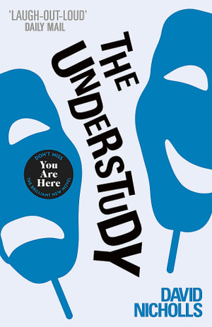 The Understudy - David Nicholls