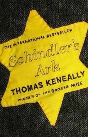 Schindler's Ark : Winner of the 1982 Man Booker Prize - Thomas Keneally