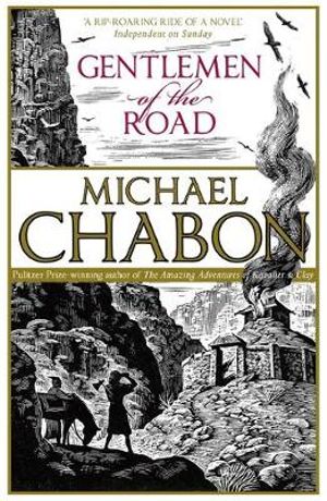 Gentlemen of the Road - Michael Chabon