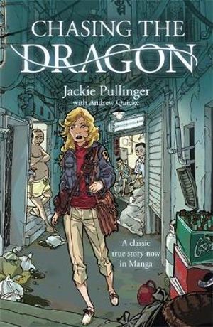 Chasing the Dragon (Manga) - Jackie Pullinger