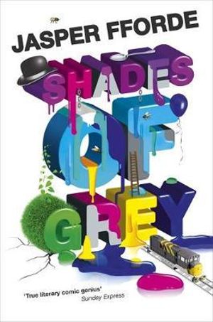 Shades of Grey :  The Road to High Saffron - Jasper Fforde