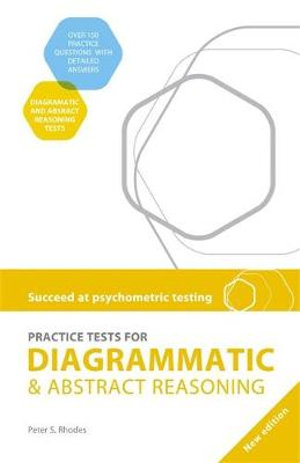 Succeed at Psychometric Testing : Practice Tests for Diagrammatic and Abstract Reasoning - Peter Rhodes